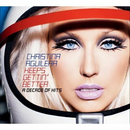 Компакт-диск Warner Christina Aguilera – Keeps Gettin' Better: A Decade Of Hits компакт диски rca christina aguilera keeps gettin better a decade of hits cd