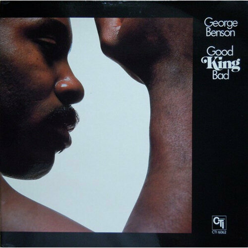Старый винил, CTI Records, GEORGE BENSON - Good King Bad (LP , Used)
