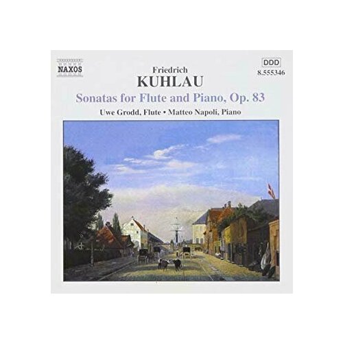 Kuhlau - Sonatas for Flute & Piano Op.83 - Naxos CD Deu ( Компакт-диск 1шт) sor 25 progressive studies op 60 fantaisie elegiaque op 58 naxos cd deu компакт диск 1шт гитарная классика