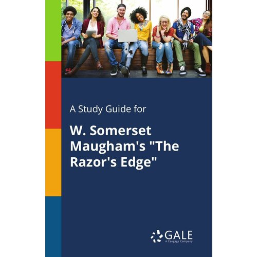 A Study Guide for W. Somerset Maugham's "The Razor's Edge"