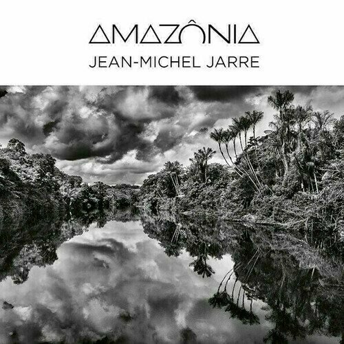 Виниловая пластинка Jean-Michel Jarre – Amazônia 2LP виниловая пластинка eu jean michel jarre the concerts in china 2lp