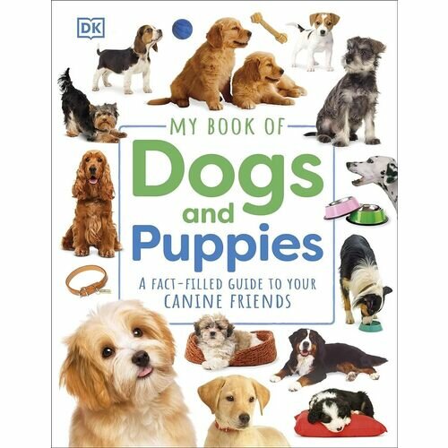 My Book of Dogs and Puppies (без автора) - фото №1