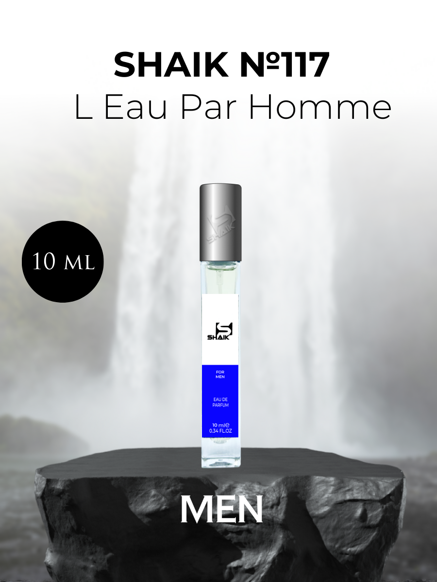 Парфюмерная вода Shaik №117 L'Eau Par Homme 10 мл