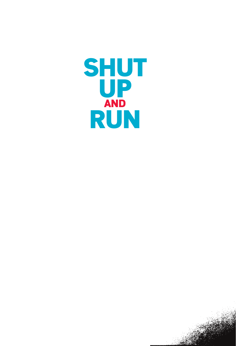 Shut Up and Run. Манифест свободы и стройности - фото №3
