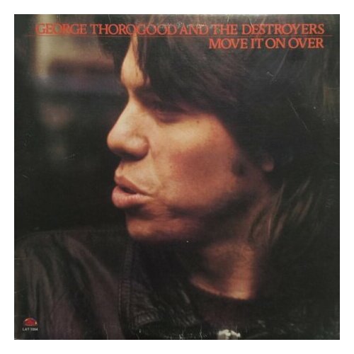 старый винил attic george thorogood move it on over lp used Старый винил, Attic, GEORGE THOROGOOD - Move It On Over (LP , Used)