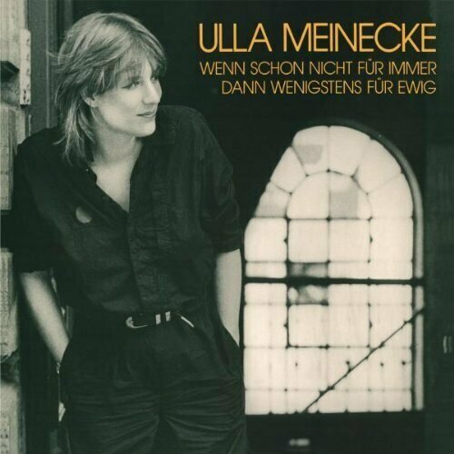 Виниловая пластинка Ulla Meinecke: Wenn schon nicht fur immer, dann wenigstens fur ewig (180g). 1 LP виниловая пластинка ulla meinecke wenn schon nicht fur immer dann wenigstens fur ewig 180g 1 lp