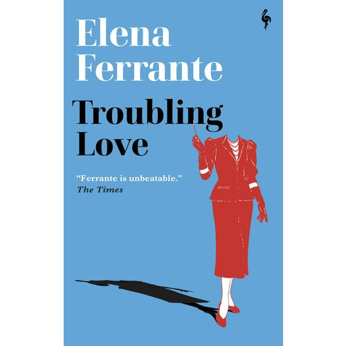 Troubling Love | Ferrante Elena