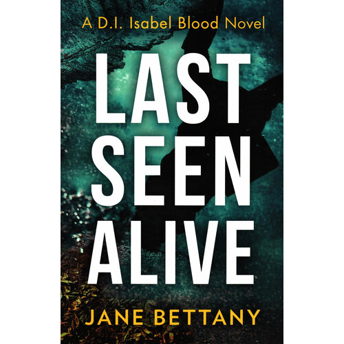 Last Seen Alive | Bettany Jane