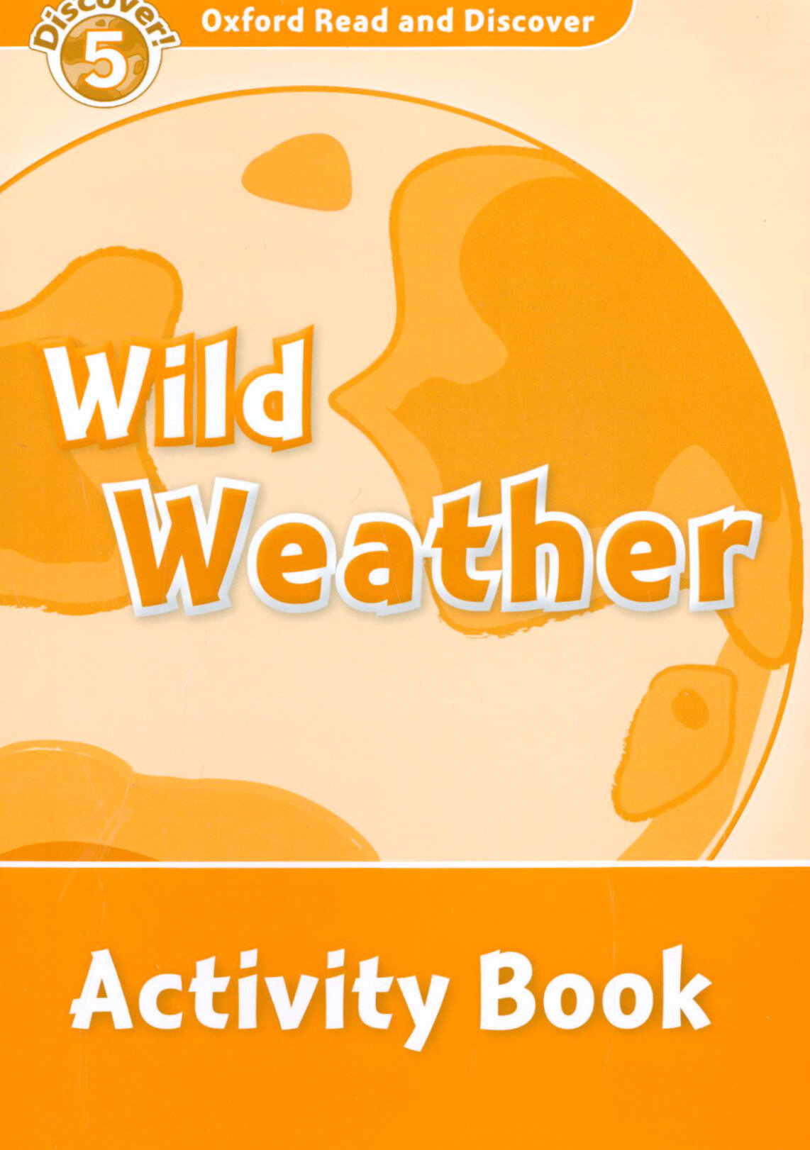 Oxford Read and Discover. Level 5. Wild Weather. Activity Book - фото №3