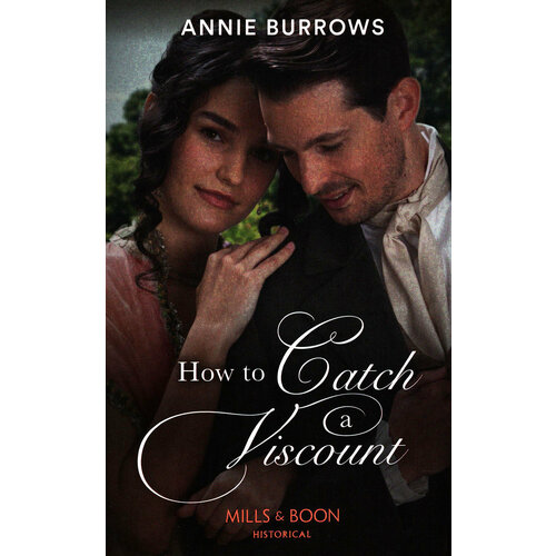 How to Catch a Viscount | Burrows Annie