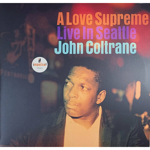 Coltrane John Виниловая пластинка Coltrane John A Love Supreme (Live In Seattle) coltrane john виниловая пластинка coltrane john another side of john coltrane