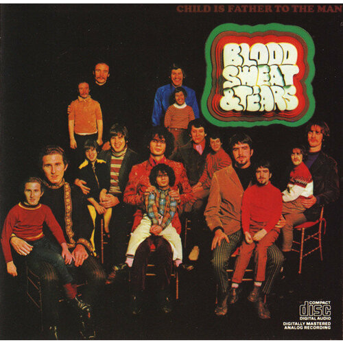 Blood, Sweat And Tears 'Child Is Father To The Man' CD/1968/Jazz Rock/USA компакт диски columbia blood sweat