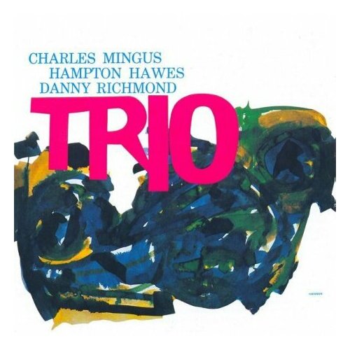 Компакт-Диски, Jubilee, Rhino Entertainment Company, CHARLES MINGUS/ DANNY RICHMOND / HAMPTON HAWES - Mingus Three (2CD) audio cd charles mingus danny richmond hampton hawes mingus three 2 cd