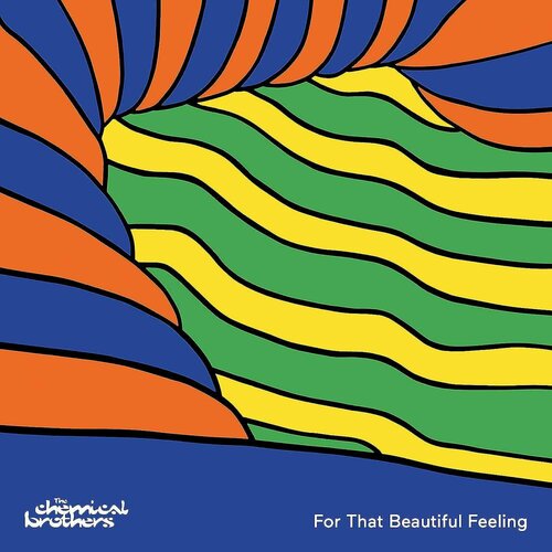 THE CHEMICAL BROTHERS - FOR THAT BEAUTIFUL FEELING (LP) виниловая пластинка