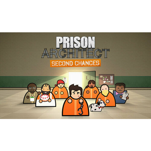 Дополнение Prison Architect - Second Chances для PC (STEAM) (электронная версия)