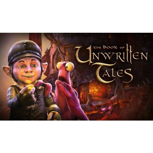 Игра The Book of Unwritten Tales для PC (STEAM) (электронная версия)