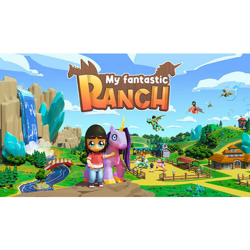 Игра My Fantastic Ranch для PC (STEAM) (электронная версия) игра my universe school teacher для pc steam электронная версия