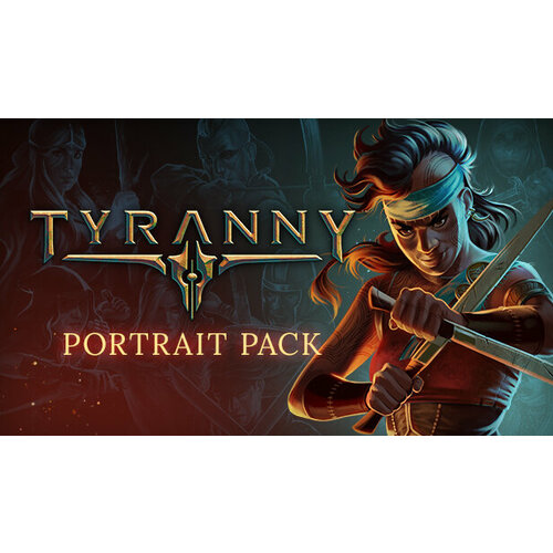 дополнение first class trouble supporter pack для pc steam электронная версия Дополнение Tyranny - Portrait Pack для PC (STEAM) (электронная версия)