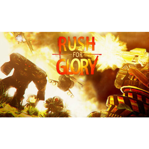 Игра Rush For Glory для PC (STEAM) (электронная версия)