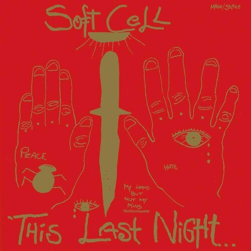 Soft Cell Виниловая пластинка Soft Cell This Last Night In Sodom soft cell виниловая пластинка soft cell this last night in sodom