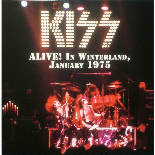 Kiss Виниловая пластинка Kiss Alive! In Winterland, January 1975