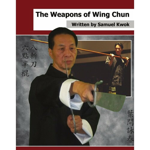 The Weapons of Wing Chun