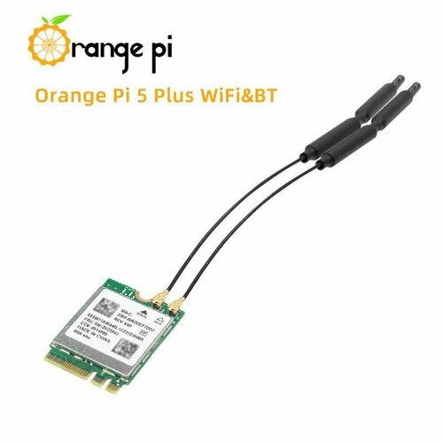 Беспроводной модуль для Orange Pi 5 Plus Wi-Fi (wifi) 6 + Bluetooth 5.0 / плата расширения комплект orange pi one и прозрачный пластиковый корпус кабель питания орандж пай
