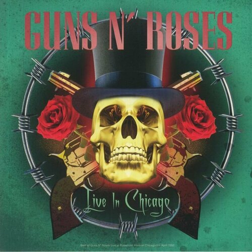 Guns N' Roses Виниловая пластинка Guns N' Roses Live In Chicago guns n roses виниловая пластинка guns n roses live chile 1992