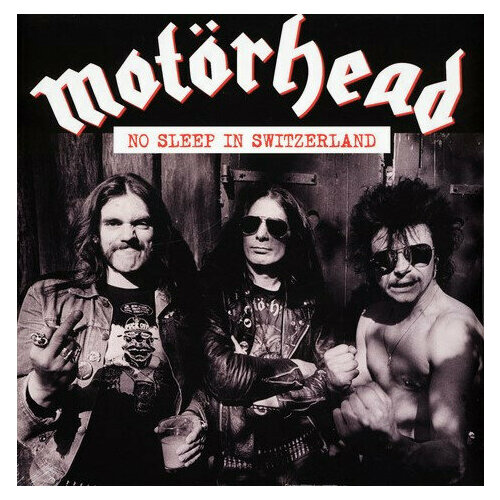 Motorhead Виниловая пластинка Motorhead No Sleep In Switzerland america виниловая пластинка america homecoming