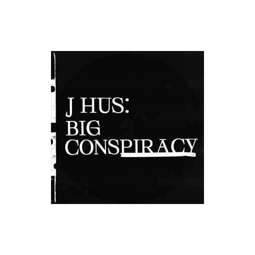 J Hus Виниловая пластинка J Hus Big Conspiracy thievery corporation виниловая пластинка thievery corporation mirror conspiracy