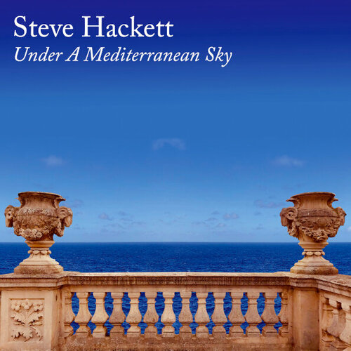 Hackett Steve Виниловая пластинка Hackett Steve Under A Mediterranean Sky sony music steve hackett under a mediterranean sky coloured vinyl 2lp cd