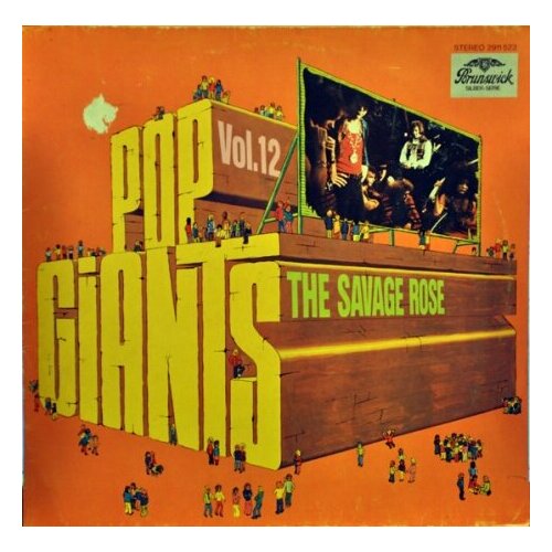 Старый винил, Brunswick, THE SAVAGE ROSE - Pop Giants, Vol. 12 (LP , Used)