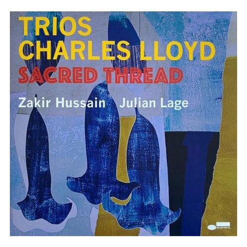 Виниловые пластинки, Blue Note, CHARLES LLOYD - Trios: Sacred Thread (3LP) blue note gerald wilson big band moment of truth lp
