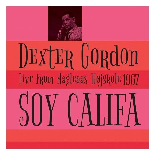 Виниловые пластинки, Gearbox Records, DEXTER GORDON - Soy Califa (LP)