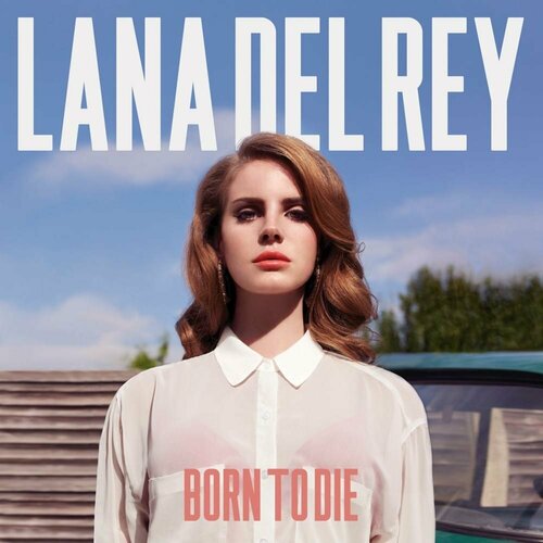 Lana Del Rey – Born To Die (Deluxe Edition) lana del rey born to die the paradise edition