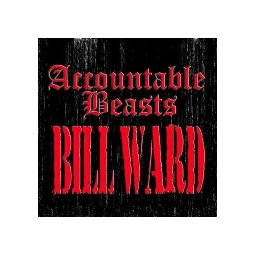 Компакт-диск Warner Bill Ward – Accountable Beasts