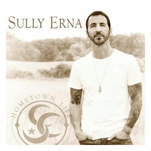 Компакт-Диски, BMG, SULLY ERNA - Hometown Life (CD)