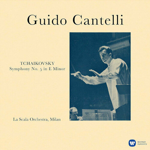 warner bros guido cantelli orchestra del teatro alla scala tchaikovsky symphony 5 виниловая пластинка Tchaikovsky Pyotr Виниловая пластинка Tchaikovsky Pyotr Symphony No.5 - Guido Gantelli