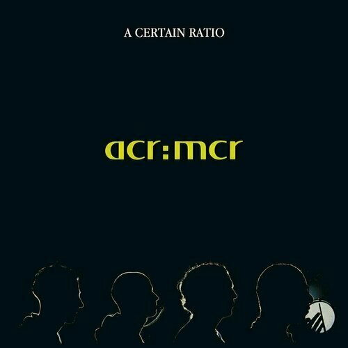 Виниловая пластинка A Certain Ratio – acr: mcr 45 RPM 2LP