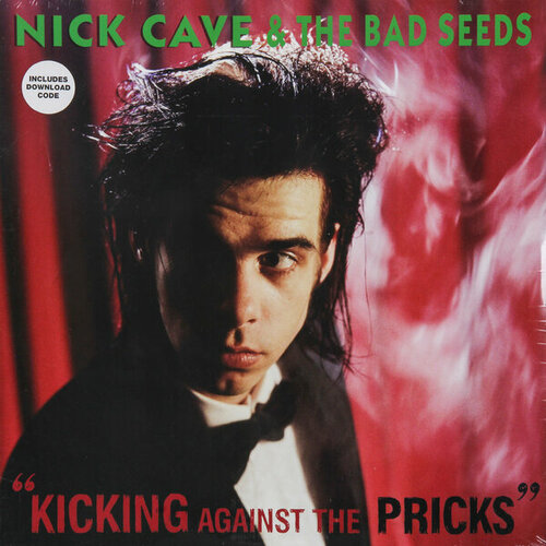 Виниловая пластинка NICK CAVE THE BAD SEEDS - KICKING AGAINST THE PRICKS nick cave nick cave the bad seeds kicking against the pricks