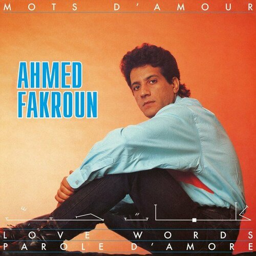 Компакт-диск Warner Ahmed Fakroun – Mots D'Amour ahmed samira internment