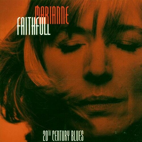 Виниловая пластинка MARIANNE FAITHFULL - TWENTIETH CENTURY BLUES (2 LP, 180 GR) marianne faithfull marianne faithfull twentieth century blues 2 lp 180 gr