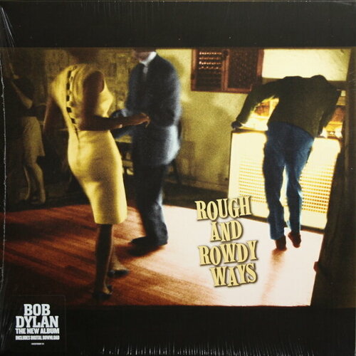 Dylan Bob Виниловая пластинка Dylan Bob Rough And Rowdy Ways компакт диски columbia bob dylan rough and rowdy ways 2cd