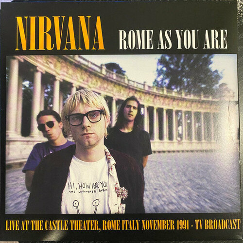 Виниловая пластинка Nirvana – Rome As You Are (Live At The Castle Theatre, Rome, Italy, November 1991 TV Broadcast) (Limited Orange Purple LP) nirvana california live 1991 lp