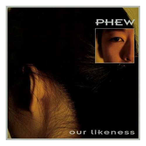 Компакт-Диски, MUTE, PHEW - Our Likeness (CD)