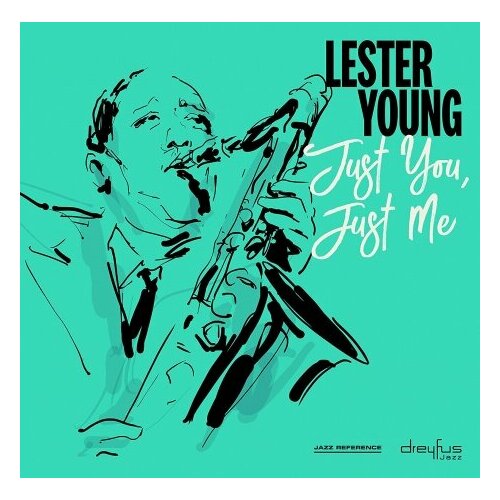 Компакт-Диски, BMG, LESTER YOUNG - Just You, Just Me (CD) компакт диски bmg lester young just you just me cd