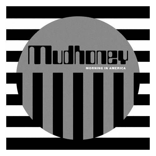 Виниловые пластинки, SUB POP, MUDHONEY - Morning In America (LP) виниловые пластинки sub pop mudhoney plastic eternity lp