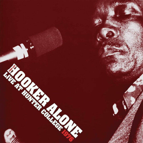 Виниловая пластинка Hooker, John Lee - Alone: Live At Hunter College 1976 (180 Gram Black Vinyl 2LP) виниловая пластинка john lee hooker never get out of these blues alive lp