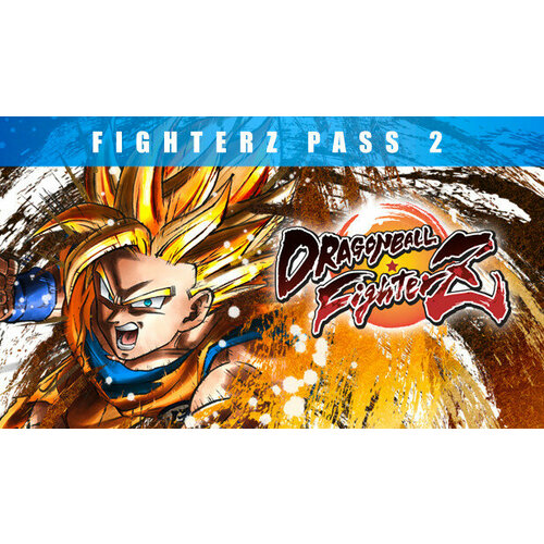 Дополнение DRAGON BALL FIGHTERZ - FighterZ Pass 2 для PC (STEAM) (электронная версия)