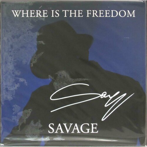 виниловая пластинка mats r dberg det handlar om k nslor Savage Виниловая пластинка Savage Where Is The Freedom